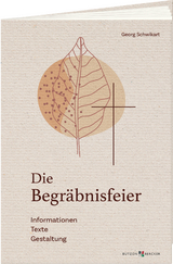 Die Begr&auml;bnisfeier - Georg Schwikart