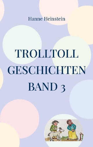 TrollToll Geschichten Band 3