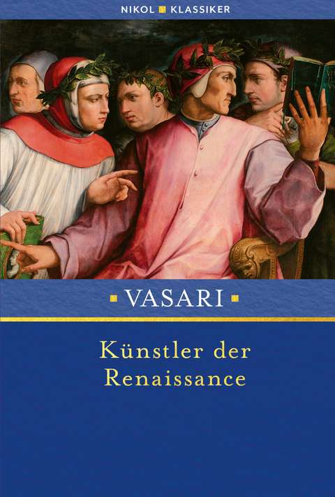 K&uuml;nstler der Renaissance - Giorgio Vasari
