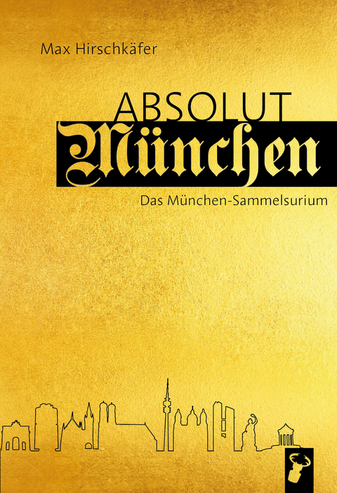 Absolut M&uuml;nchen - Max Hirschk&auml;fer