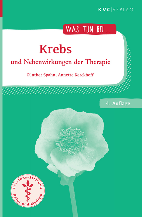 Krebs und Nebenwirkungen der Therapie - G&uuml;nther Spahn, Annette Kerckhoff