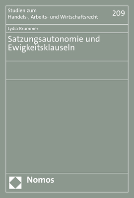 Satzungsautonomie und Ewigkeitsklauseln