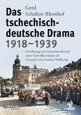 Das tschechisch-deutsche Drama 1918&ndash;1939 - Gerd Schultze-Rhonhof