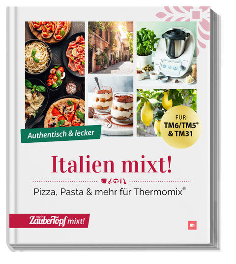mein ZauberTopf mixt! Italien mixt! -  Redaktion ZauberTopf