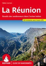 La R&eacute;union (Guide de randonn&eacute;es) - Walter Iwersen
