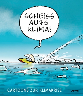 Scheiß aufs Klima!