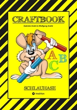 CRAFTBOOK - LESEN LERNEN - MALBUCH - BASTELBUCH - SPIELEBUCH - MOTIVATIONS&Uuml;BUNGEN - KREATIVES ZEICHNEN - Gabriele Andr&eacute;, Wolfgang Andr&eacute;