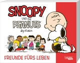Snoopy und die Peanuts 1: Freunde f&uuml;rs Leben - Charles M. Schulz