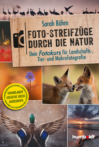 Foto-Streifzüge durch die Natur