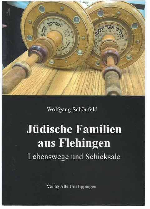 J&uuml;dische Familien aus Flehingen - Wolfgang Sch&ouml;nfeld