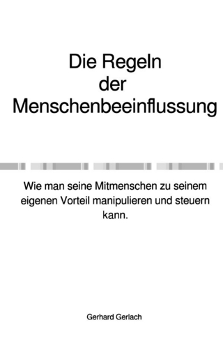 Die Regeln der Menschenbeeinflussung