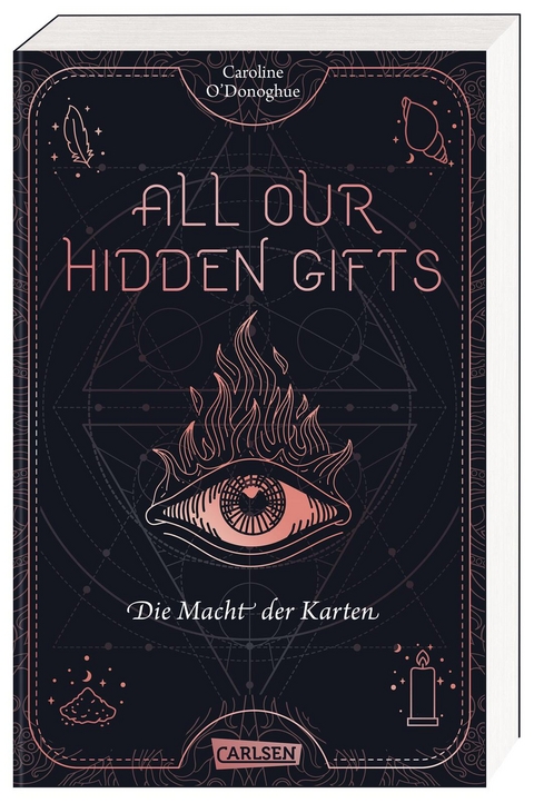 All Our Hidden Gifts - Die Macht der Karten (All Our Hidden Gifts 1) - Caroline O'Donoghue