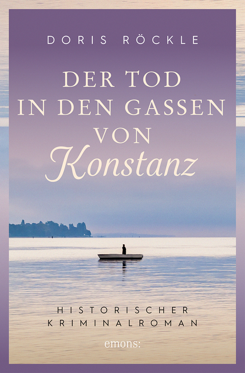 Der Tod in den Gassen von Konstanz - Doris R&ouml;ckle