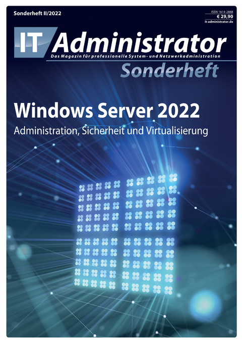 Windows Server 2022 - Christoph Dräger, Mark Heitbrink, Thomas Joos, Jan Kappen, Christian Knermann, Nicolay Schöttler, Evgenij Smirnov