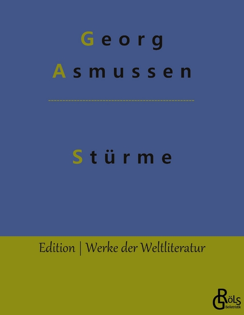St&uuml;rme - Georg Asmussen