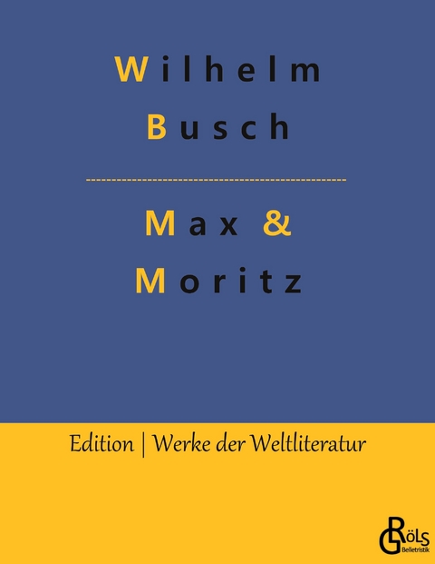 Max & Moritz - Wilhelm Busch