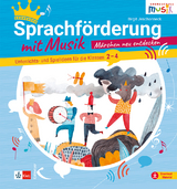 Sprachförderung mit Musik - Märchen neu entdecken - Birgit Jeschonneck