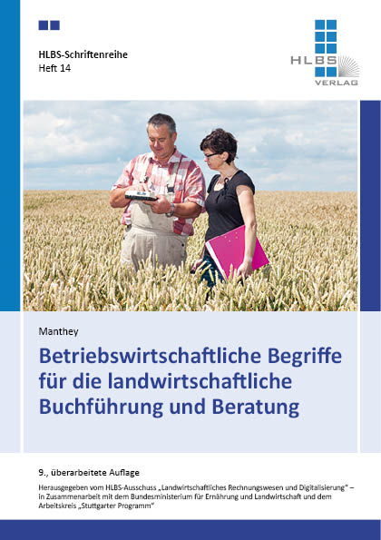 Betriebswirtschaftliche Begriffe f&uuml;r die landwirtschaftliche Buchf&uuml;hrung und Beratung - Rainer Paul Dr. Manthey