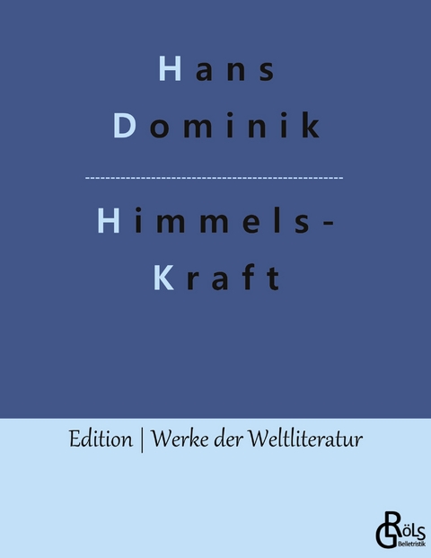 Himmelskraft - Hans Dominik