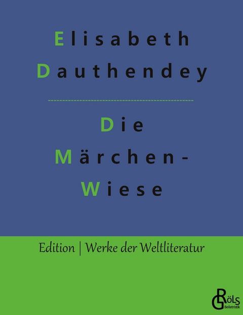 Die M&auml;rchenwiese - Elisabeth Dauthendey