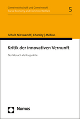 Kritik der innovativen Vernunft - Frank Schulz-Nieswandt, Benjamin Chardey, Malte M&ouml;bius