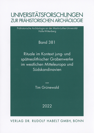 Rituale im Kontext jung- und spätneolithischer Grabenwerke im westlichen Mitteleuropa und Südskandinavien