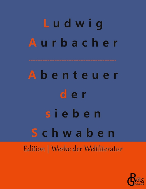 Abenteuer der sieben Schwaben - Ludwig Aurbacher