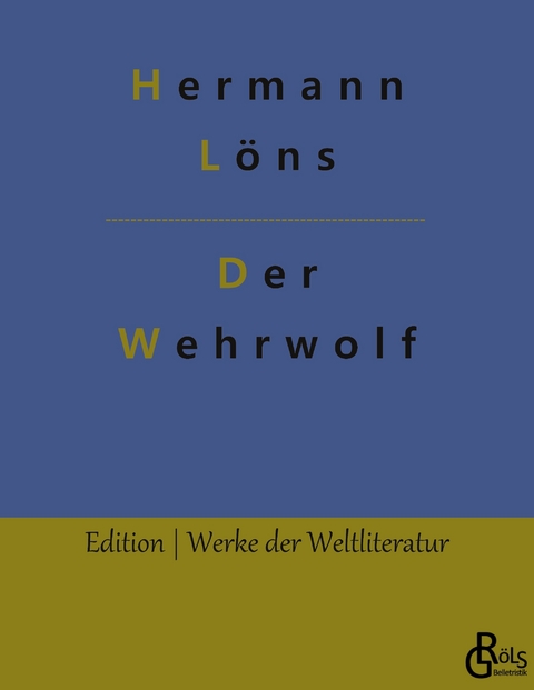 Der Wehrwolf - Hermann L&ouml;ns