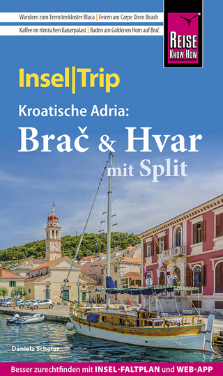 Kroatische Adria: Brač & Hvar mit Split
