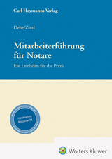 Mitarbeiterf&uuml;hrung f&uuml;r Notare - D&ouml;rthe Dehe, Josef Zintl