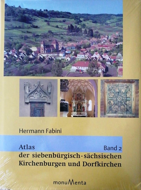 Atlas der siebenb&uuml;rgisch-s&auml;chsischen Kirchenburgen und Dorfkirchen - Hermann Fabini