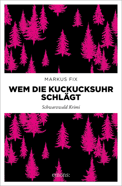 Wem die Kuckucksuhr schl&auml;gt - Markus Fix