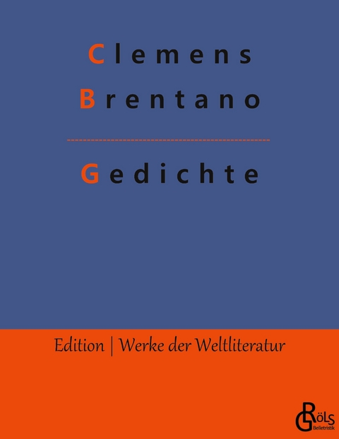 Gedichte - Clemens Brentano