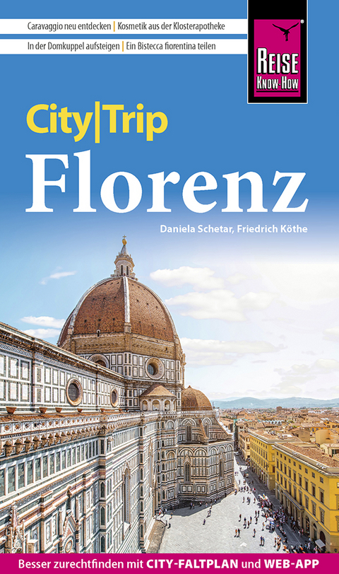 Reise Know-How CityTrip Florenz - Friedrich K&ouml;the, Daniela Schetar