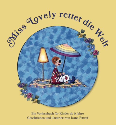 Miss Lovely rettet die Welt - Ivana Pittrof