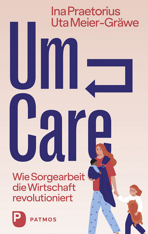 Um-Care - Ina Praetorius, Uta Meier-Gr&auml;we
