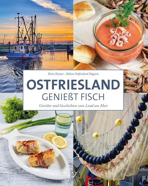 Ostfriesland genie&szlig;t Fisch - Karin Kramer
