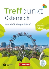 Treffpunkt - Deutsch f&uuml;r die Integration - &Ouml;sterreichische Ausgabe &ndash; Deutsch f&uuml;r Alltag und Beruf - A1: Teilband 1 - Eva-Maria Enzelberger, Anne Planz, Annette Buchholz, Katerina Chr&aacute;stov&aacute;, Julia Herzberger, Friederike Jin, Martina Sch&auml;fer, Matthias Scheliga