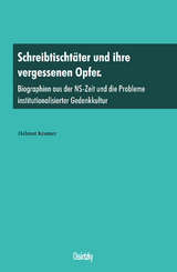 Schreibtischt&auml;ter und ihre vergessenen Opfer - Helmut Kramer