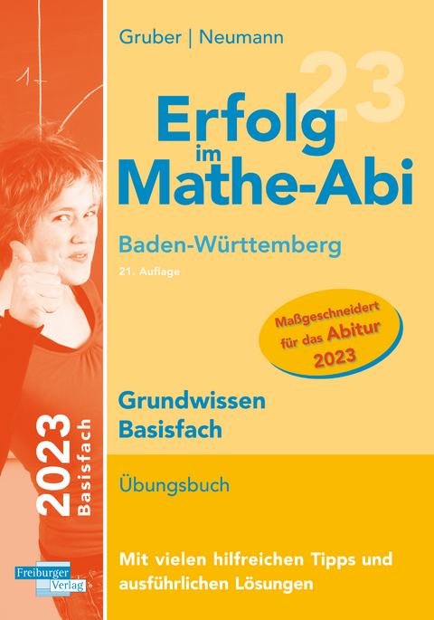 Erfolg im Mathe-Abi 2023 Grundwissen Basisfach Baden-W&uuml;rttemberg - Helmut Gruber, Robert Neumann