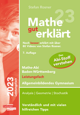 Mathe gut erkl&auml;rt 2023 Leistungsfach Baden-W&uuml;rttemberg Gymnasium - Stefan Rosner