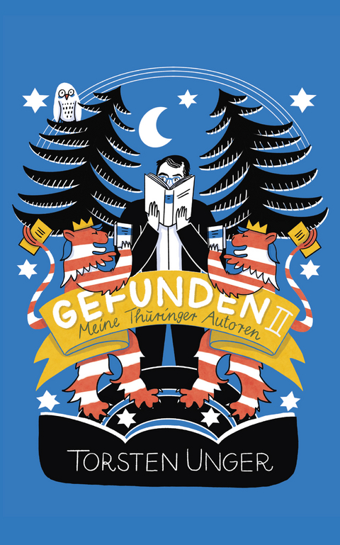 Gefunden II. Meine Th&uuml;ringer Autoren - Torsten Unger