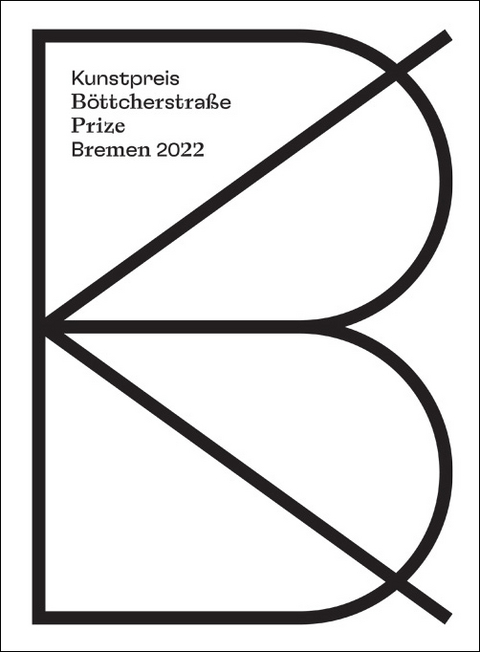 Kunstpreis der B&ouml;ttcherstra&szlig;e in Bremen 2022 / Prize of the B&ouml;ttcherstra&szlig;e in Bremen 2022 - 