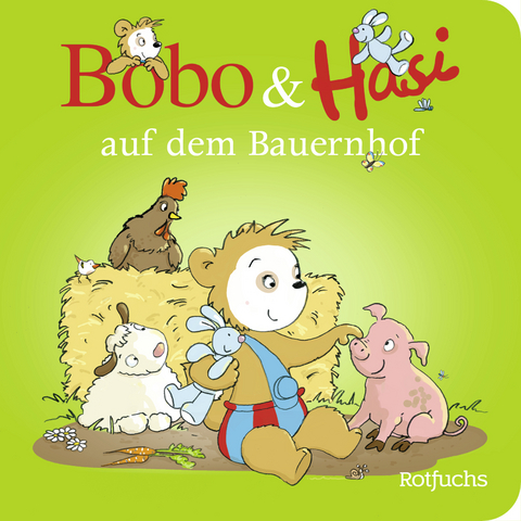 Bobo & Hasi auf dem Bauernhof - Doroth&eacute;e B&ouml;hlke