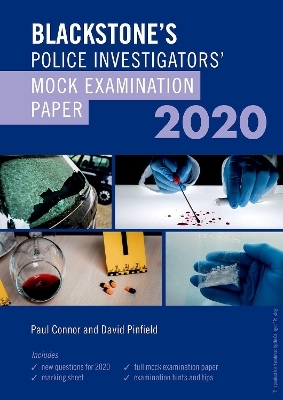 Blackstone's Investigators' Mock Exam 2020 - David Pinfield, Paul Connor
