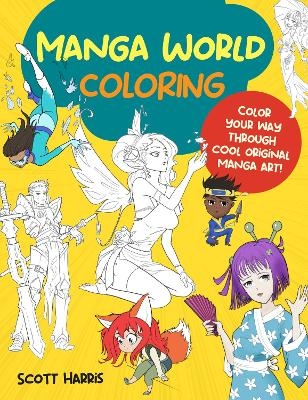 Manga World Coloring - Scott Harris