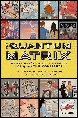 The Quantum Matrix - Gershon Kurizki, GOREN GORDON