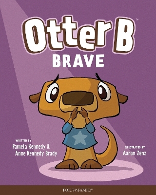 Otter B Brave - Pamela Kennedy