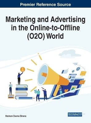 Marketing and Advertising in the Online-to-Offline (O2O) World - 