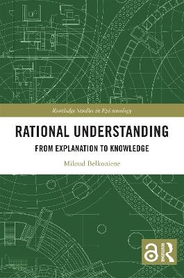 Rational Understanding